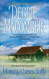 Morning Comes Softly, Macomber, Debbie