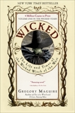 Wicked: Life and Times of the Wicked Witch of the West, Maguire, Gregory