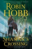 Shaman's Crossing: The Soldier Son Trilogy, Hobb, Robin