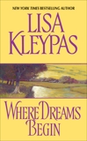 Where Dreams Begin, Kleypas, Lisa