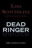 Dead Ringer, Scottoline, Lisa