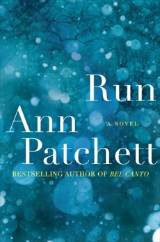 Run: A Novel, Patchett, Ann