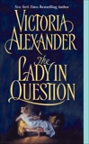 The Lady in Question, Alexander, Victoria