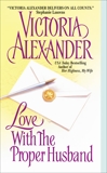 Love With the Proper Husband, Alexander, Victoria