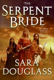 The Serpent Bride: DarkGlass Mountain: Book One, Douglass, Sara