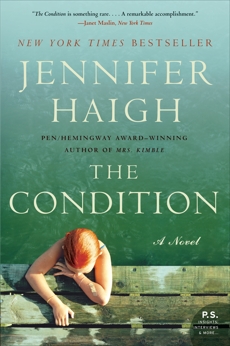 The Condition: A Novel, Haigh, Jennifer