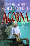 Acorna: The Unicorn Girl, McCaffrey, Anne & Ball, Margaret