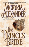 The Prince's Bride, Alexander, Victoria