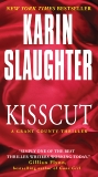 Kisscut: A Grant County Thriller, Slaughter, Karin