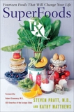 SuperFoods Rx: Fourteen Foods That Will Change Your Life, Pratt, Steven G. & Matthews, Kathy