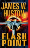 Flash Point, Huston, James W.