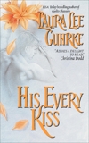 His Every Kiss, Guhrke, Laura Lee