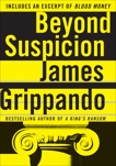 Beyond Suspicion, Grippando, James