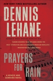 Prayers for Rain, Lehane, Dennis