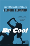 Be Cool: A Novel, Leonard, Elmore