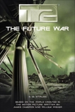 T2: The Future War, Stirling, S.M.