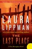 The Last Place: A Tess Monaghan Novel, Lippman, Laura