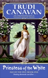 Priestess of the White: Age of the Five Gods Trilogy Book 1, The, Canavan, Trudi