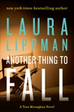 Another Thing to Fall: A Tess Monaghan Novel, Lippman, Laura