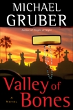 Valley of Bones: A Novel, Gruber, Michael