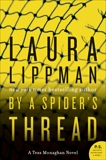 By a Spider's Thread: A Tess Monaghan Novel, Lippman, Laura