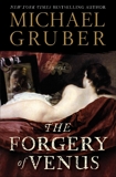 The Forgery of Venus: A Novel, Gruber, Michael