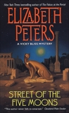 Street of the Five Moons: A Vicky Bliss Novel of Suspense, Peters, Elizabeth