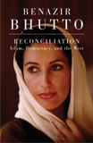 Reconciliation: Islam, Democracy, and the West, Bhutto, Benazir