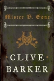 Mister B. Gone, Barker, Clive