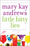 Little Bitty Lies: A Novel, Andrews, Mary Kay