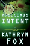 Malicious Intent: A Novel, Fox, Kathryn