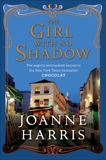 The Girl with No Shadow: A Novel, Harris, Joanne