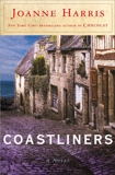 Coastliners: A Novel, Harris, Joanne