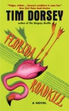 Florida Roadkill: A Novel, Dorsey, Tim