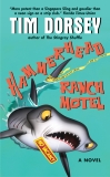 Hammerhead Ranch Motel, Dorsey, Tim