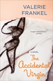 The Accidental Virgin: A Novel, Frankel, Valerie