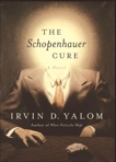 The Schopenhauer Cure: A Novel, Yalom, Irvin