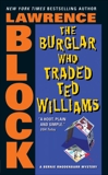 The Burglar Who Traded Ted Williams, Block, Lawrence