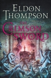 The Crimson Sword: Book One of the Legend of Asahiel, Thompson, Eldon