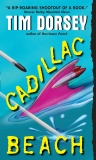 Cadillac Beach: A Novel, Dorsey, Tim