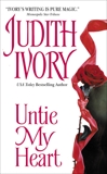 Untie My Heart, Ivory, Judith