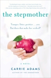 The Stepmother: A Novel, Adams, Carrie