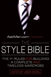 AskMen.com Presents The Style Bible: The 11 Rules for Building a Complete and Timeless Wardrobe, Bassil, James