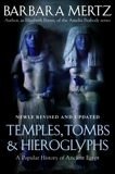 Temples, Tombs, and Hieroglyphs: A Popular History of Ancient Egypt, Mertz, Barbara
