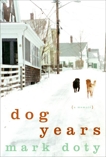 Dog Years: A Memoir, Doty, Mark