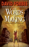 The Words of Making: The Osserian Saga: Book Two, Forbes, David