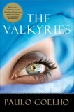 The Valkyries: An Encounter with Angels, Coelho, Paulo