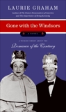 Gone with the Windsors: A Novel, Graham, Laurie