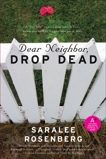 Dear Neighbor, Drop Dead, Rosenberg, Saralee