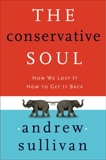 The Conservative Soul: The Politics of Human Difference, Sullivan, Andrew